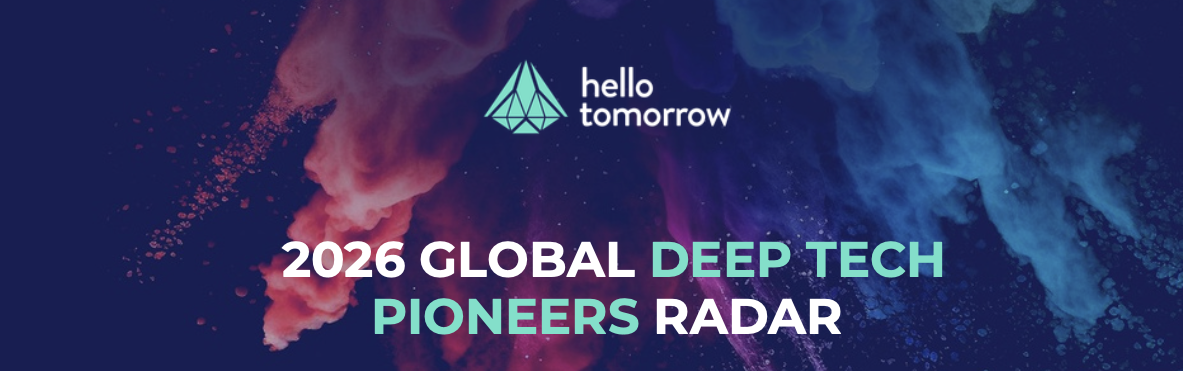 Press Release – 2026 Global Deep Tech Pioneers Radar: Hello Tomorrow Unveils Its Top 100 Countries Driving Breakthrough Innovation